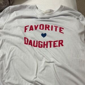 Favorite Daughter tee  Shirt